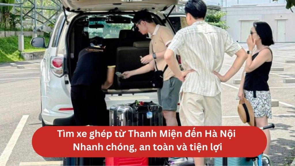 Xe ghép Hà Nội Thanh Miện